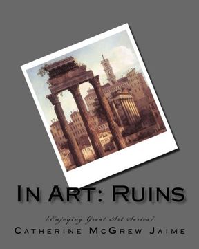 portada In Art: Ruins (Enjoying Great Art)