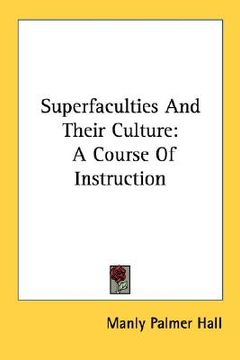portada superfaculties and their culture: a course of instruction