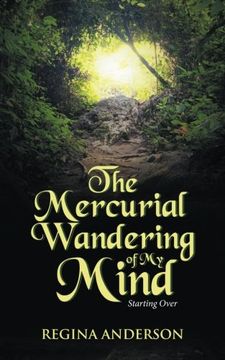 portada The Mercurial Wandering of my Mind: Starting Over (en Inglés)