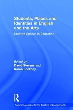 portada Students, Places and Identities in English and the Arts: Creative Spaces in Education (in English)