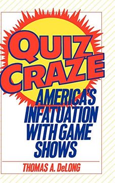 portada Quiz Craze: America's Infatuation With Game Shows (en Inglés)