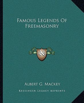 portada famous legends of freemasonry (en Inglés)