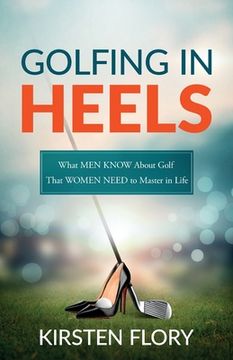 portada Golfing in Heels (en Inglés)