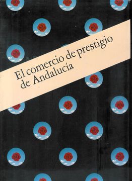 portada El Comercio de Prestigio de Andalucia (Spanish Edition)