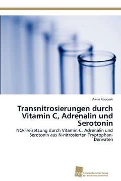 portada Transnitrosierungen Durch Vitamin C, Adrenalin Und Serotonin