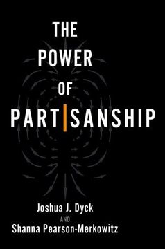 portada The Power of Partisanship (en Inglés)