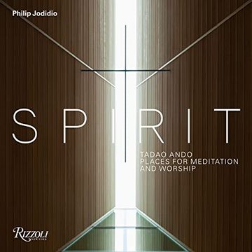 portada Tadao Ando: Spirit: Places for Meditation and Worship (en Inglés)