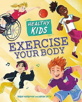 portada Exercise Your Body (Healthy Kids)