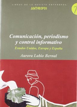 portada Comunicacion, Periodismo y Control Informativo. Estados Unidos, Europa y Espana