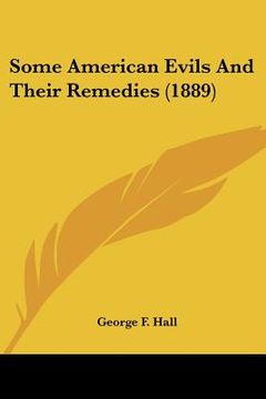 portada some american evils and their remedies (1889) (en Inglés)