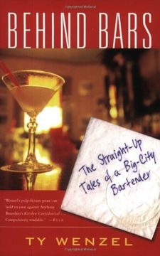portada Behind Bars: The Straight-Up Tales of a Big-City Bartender (en Inglés)