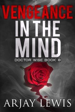 portada Vengeance In The Mind: Doctor Wise Book 8 (in English)