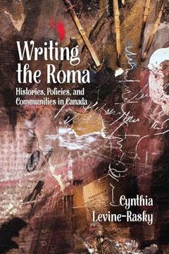 portada Writing the Roma: Histories, Policies and Communities in Canada (in English)