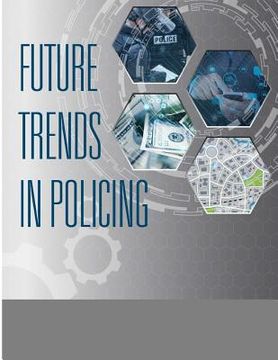 portada Future Trends in Policing (in English)