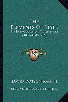 portada the elements of style: an introduction to literary criticism (1915)