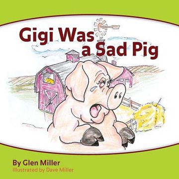 portada Gigi Was a Sad Pig (en Inglés)