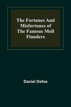 portada The Fortunes and Misfortunes of the Famous Moll Flanders (en Inglés)