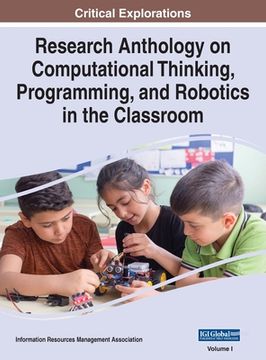 portada Research Anthology on Computational Thinking, Programming, and Robotics in the Classroom, VOL 1 (in English)