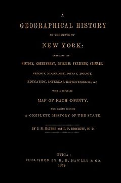 portada a geographical history of the state of new york, (1848) embracing its history, government, physical features, climate, geology, mineralogy, botany, (en Inglés)