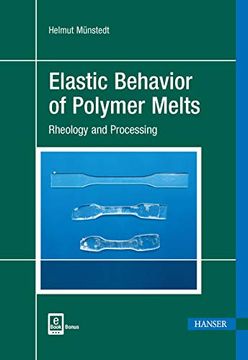 portada Elastic Behavior of Polymer Melts: Rheology and Processing 
