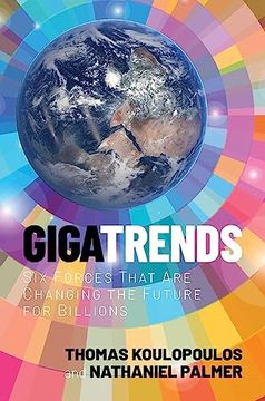 portada Gigatrends: Six Forces That are Changing the Future for Billions (in English)