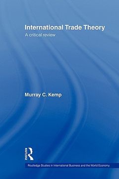 international trade theory: a critical review (en Inglés)