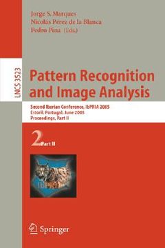 portada pattern recognition and image analysis: second iberian conference, ibpria 2005, estoril, portugal, june 7-9, 2005, proceeding, part ii (in English)