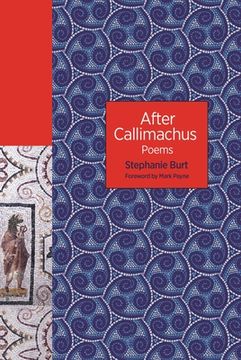 portada After Callimachus: Poems: 151 (The Lockert Library of Poetry in Translation, 139) (in English)