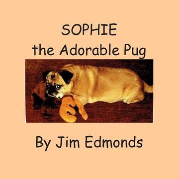 portada Sophie the Adorable Pug (en Inglés)