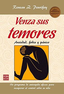 portada Venza Sus Temores: Ansiedad, Fobia Y Pánico (in Spanish)