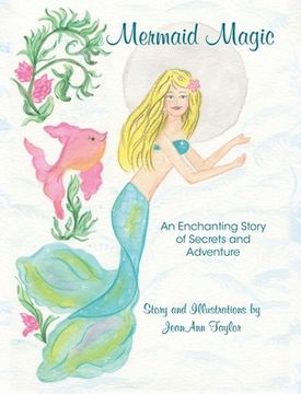 portada Mermaid Magic: An Enchanting Story of Secrets and Adventure (en Inglés)