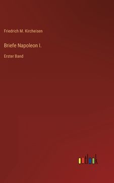 portada Briefe Napoleon I.: Erster Band (in German)