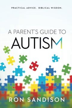 portada A Parent's Guide to Autism: Practical Advice. Biblical Wisdom (in English)