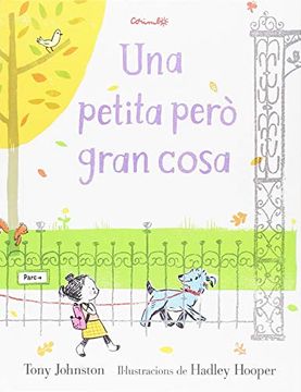 portada Una Petita Pero Gran Cosa (Álbumes Ilustrados) (in Spanish)