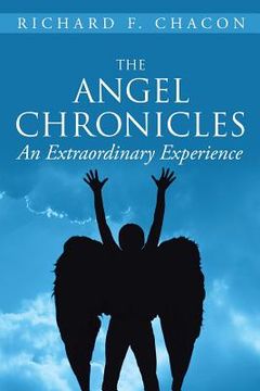 portada The Angel Chronicles: An Extraordinary Experience
