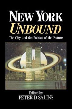 portada new york unbound: the city and politics of the future (en Inglés)