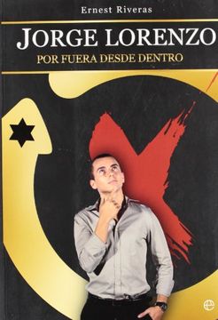 portada Jorge Lorenzo - por Fuera Desde Dentro (Biografias y Memorias) (in Spanish)