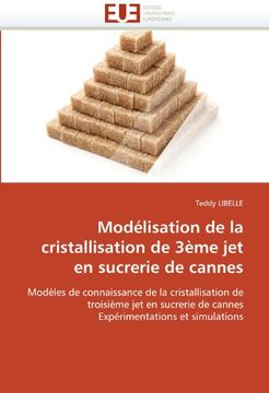 Modelisation de La Cristallisation de 3eme Jet En Sucrerie de Cannes