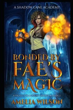 portada Bonded by Fae's Magic: A Protector Academy Fantasy Romance (en Inglés)