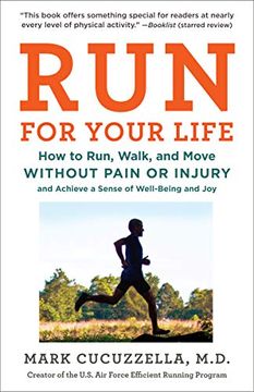 portada Run for Your Life: How to Run, Walk, and Move Without Pain or Injury and Achieve a Sense of Well-Being and joy (en Inglés)