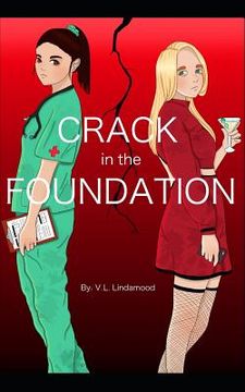 portada Crack in the Foundation: A story of friendship, betrayal & triumph. (en Inglés)