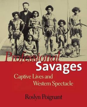 portada Professional Savages: Captive Lives and Western Spectacle