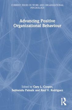 portada Advancing Positive Organizational Behaviour (Current Issues in Work and Organizational Psychology) (en Inglés)