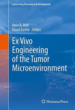portada Ex Vivo Engineering of the Tumor Microenvironment (Cancer Drug Discovery and Development)