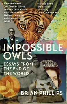 portada Impossible Owls: Essays From the Ends of the World [Idioma Inglés] (en Inglés)