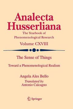 portada The Sense of Things: Toward a Phenomenological Realism (en Inglés)