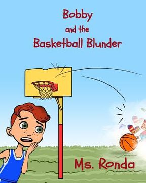 portada Bobby and the Basketball Blunder (en Inglés)