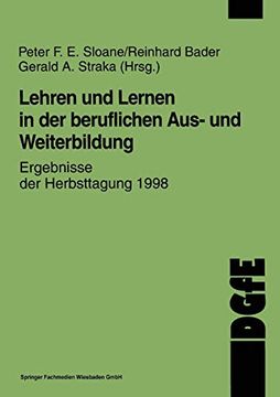 portada Lehren und Lernen in der Beruflichen Aus- und Weiterbildung: Ergebnisse der Herbsttagung 1998 (en Alemán)