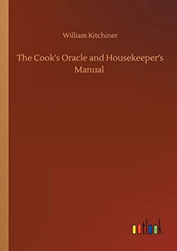 portada The Cook's Oracle and Housekeeper's Manual (in English)