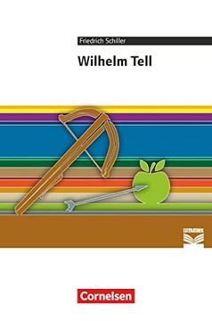 portada Cornelsen Literathek: Wilhelm Tell: Empfohlen für das 8. -10. Schuljahr. Textausgabe. Text - Erläuterungen - Materialien (in German)
